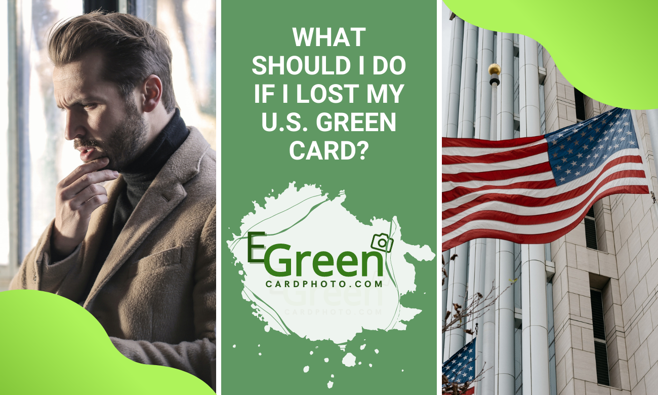 What Should I Do If I Lost My U.S. Green Card